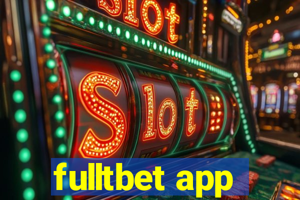 fulltbet app